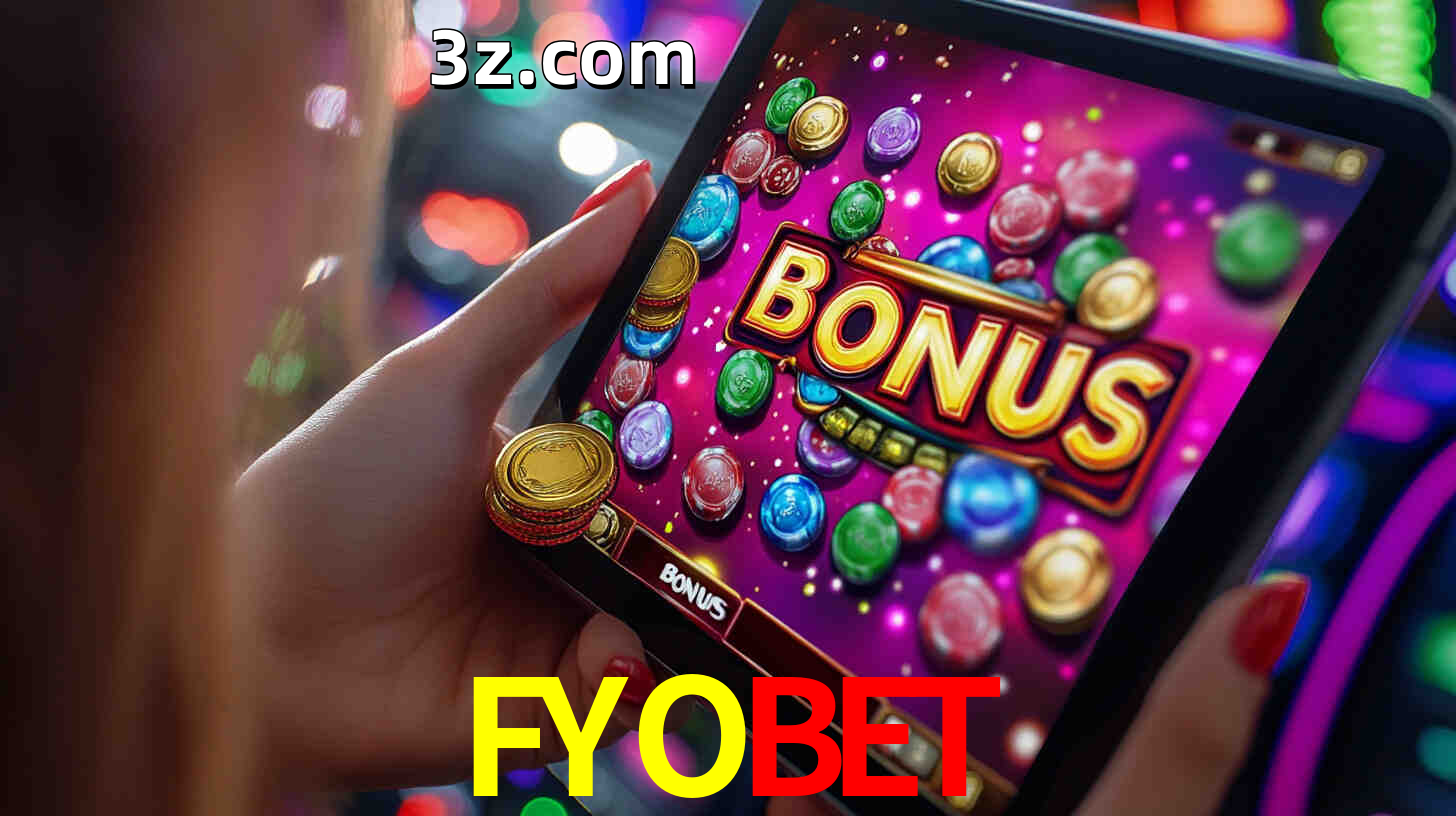 Bônus incríveis na plataforma FYOBET